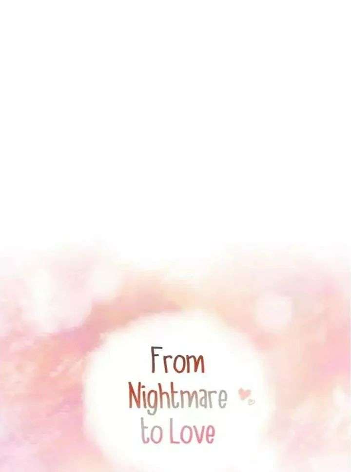 From Nightmare to Love Chapter 7 Image 8