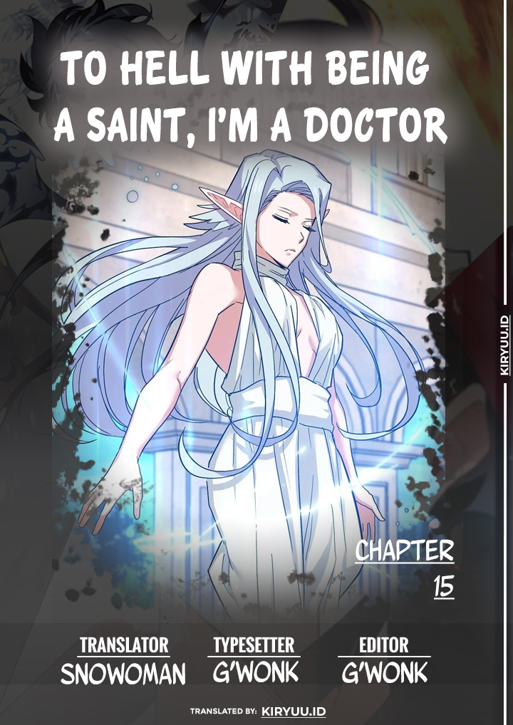 To Hell With Being A Saint, I’m A Doctor Chapter 15 Image 1