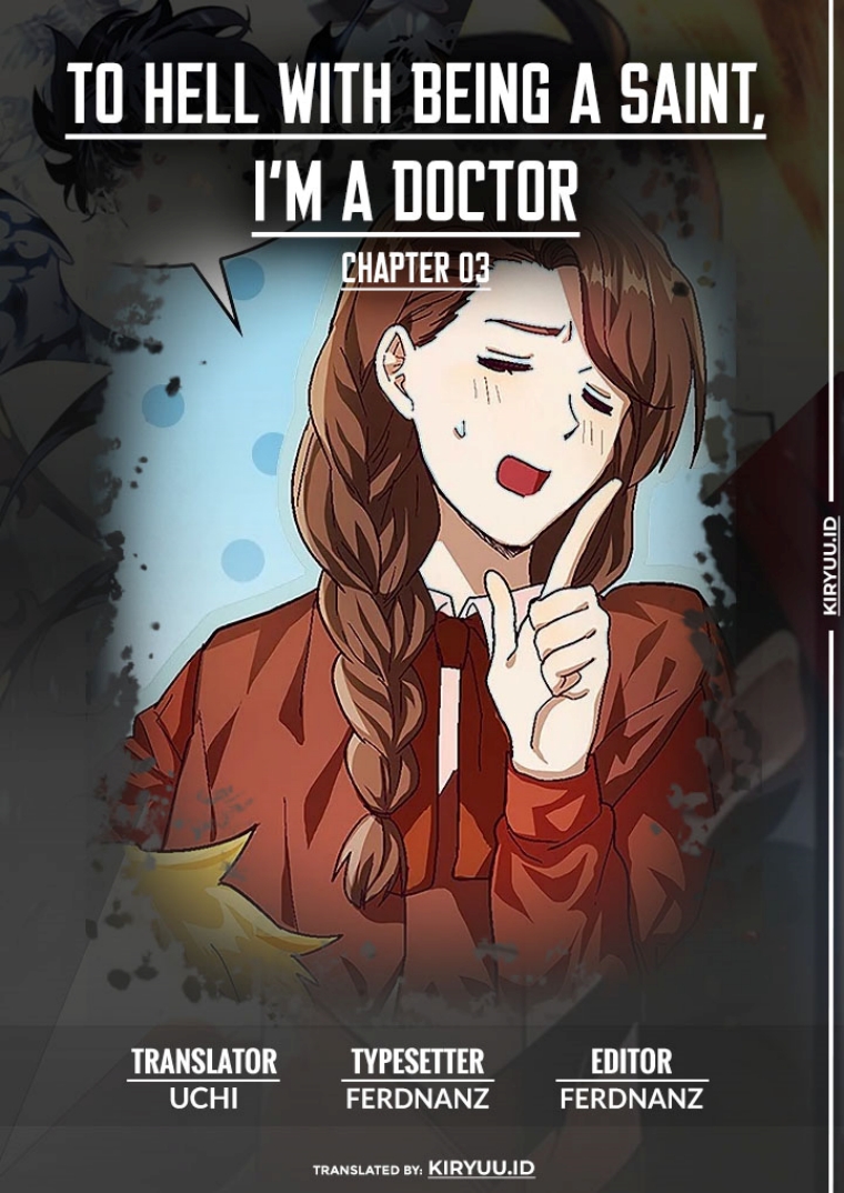 To Hell With Being A Saint, I’m A Doctor Chapter 3 Image 0