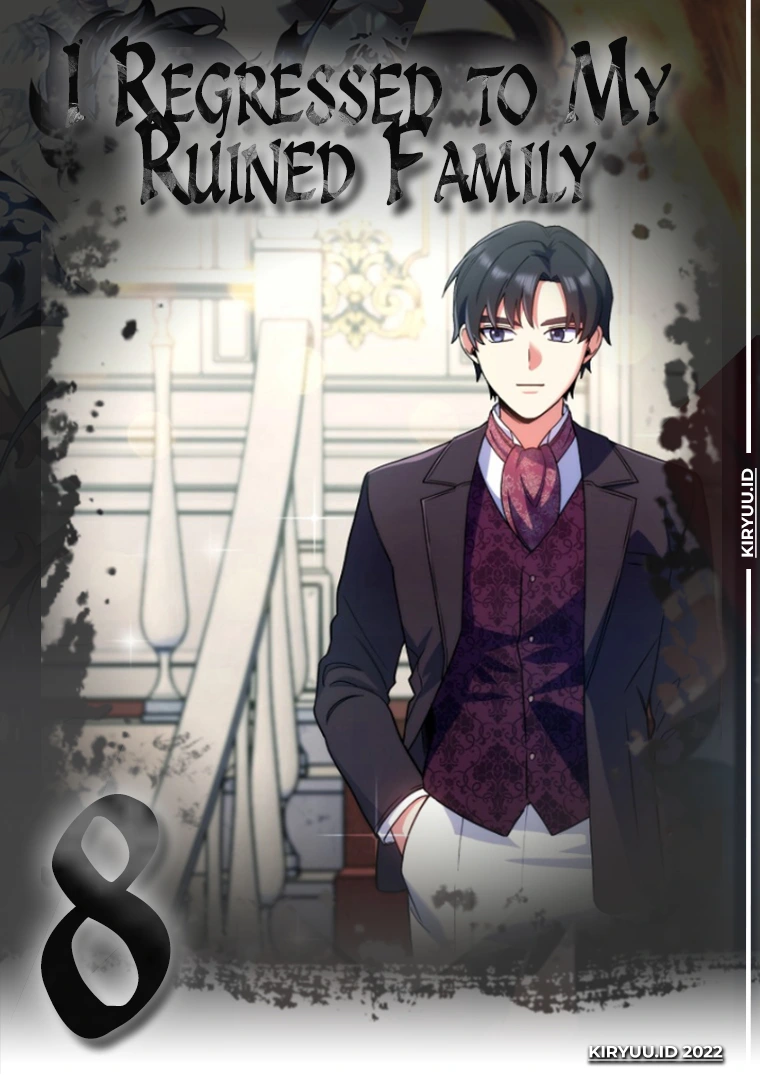 I Regressed to My Ruined Family Chapter 08 Image 0