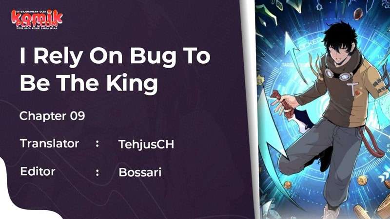 I Rely On BUG To Be The King Chapter 09 Image 1